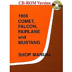 1966 COMET, FALCON, FAIRLANE & MUSTANG SHOP MANUAL